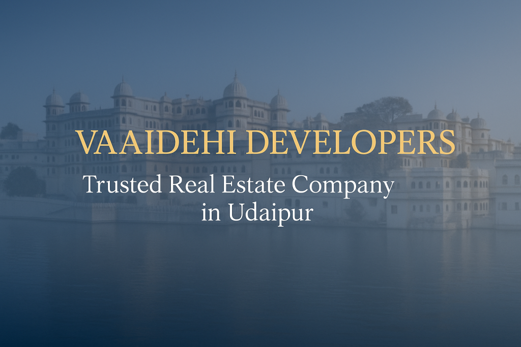 Trusted Real Estate Company in Udaipur